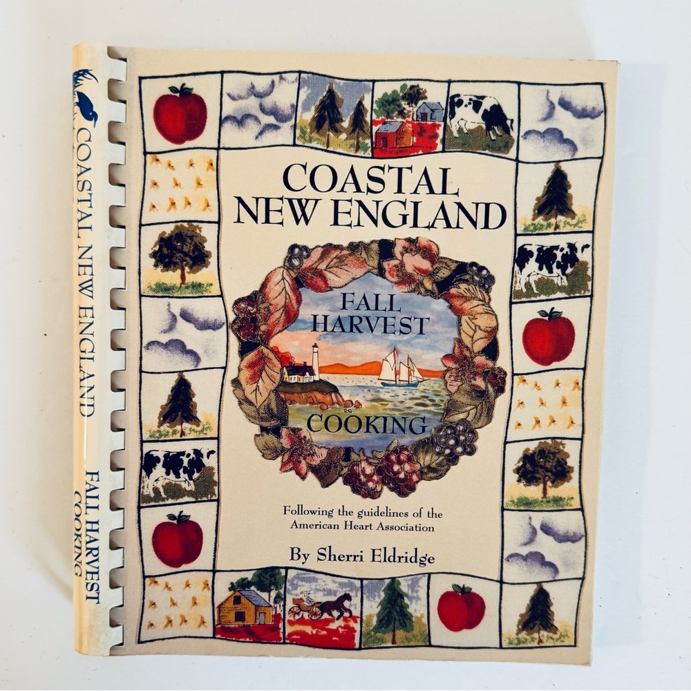COOKBOOK - Coastal New England Fall Harvest Cooking, Sherri Eldridge